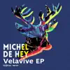 Michel de Hey - Velavive - Single